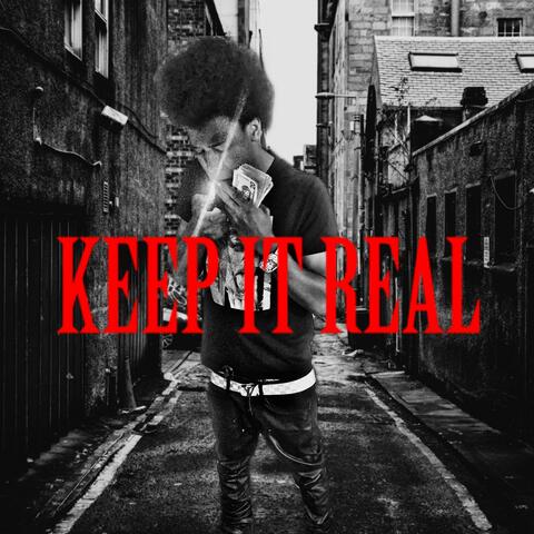 Keep It Real