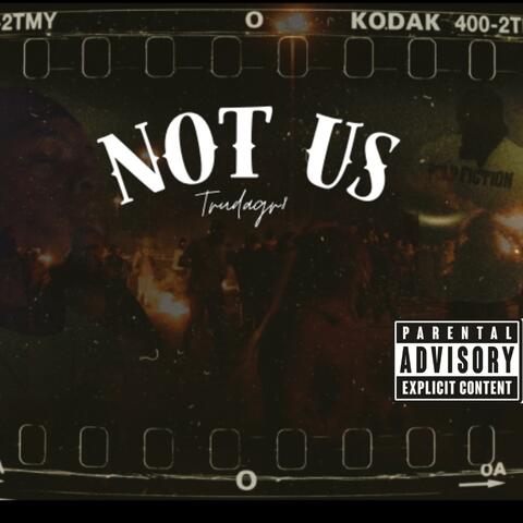 Not Us