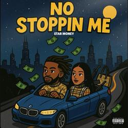 No Stoppin Me