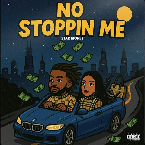 No Stoppin Me