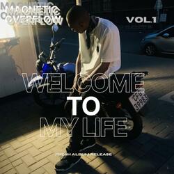 WELCOME TO MY LIFE  ( INTRO )