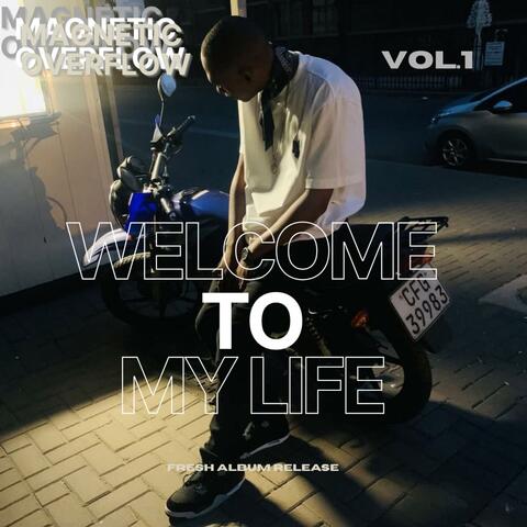 WELCOME TO MY LIFE VOL.1