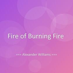 Fire of Burning Fire