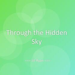 Through the Hidden Sky