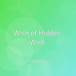 Wish of Hidden Wish