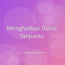 Menghadapi Dunia Tanpamu