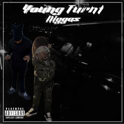 Young Turnt Niggas