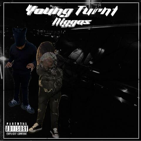Young Turnt Niggas