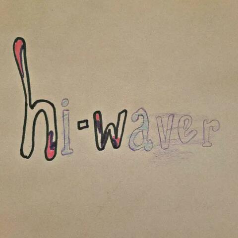 hi-waver