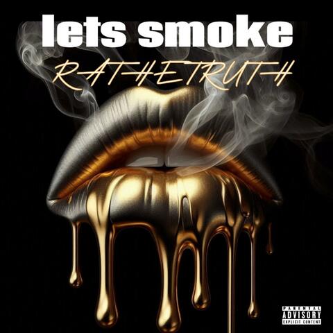 LETS SMOKE