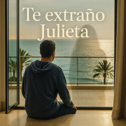 Te Extrano Julieta