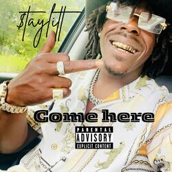 Come Here