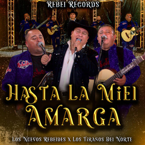 Hasta La Miel Amarga