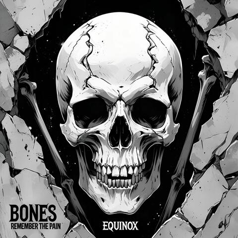 Bones Remember The Pain