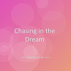Chasing in the Dream