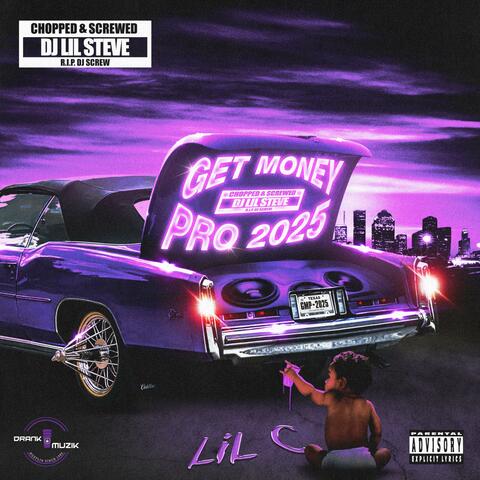 Get Money Pro 2025 (Chopped & Screwed)