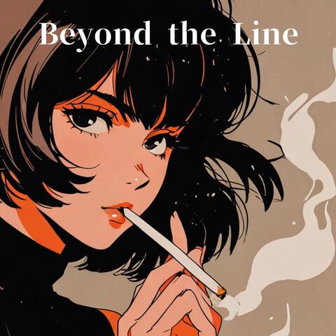 Beyond the Line