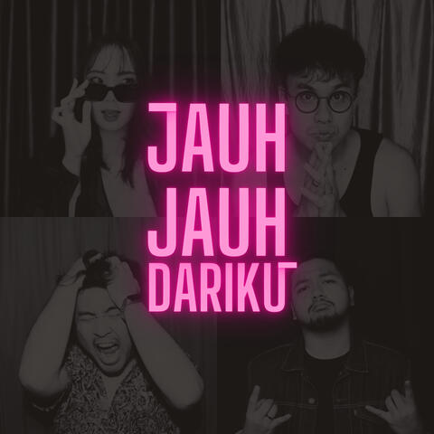 Jauh Jauh Dariku