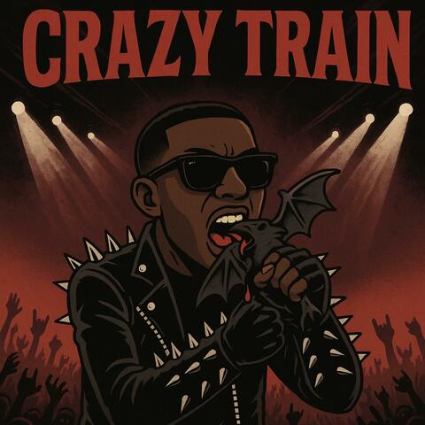 CRAZY TRAIN