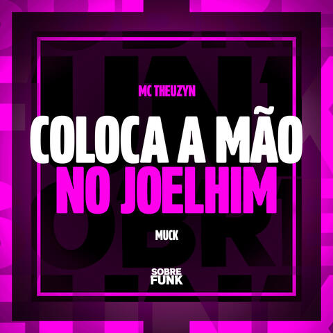 COLOCA A MÃO NO JOELHIM
