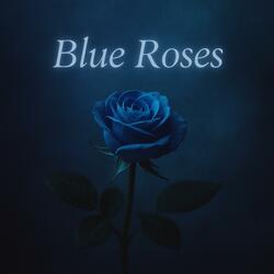 Blue Roses