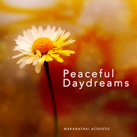 Peaceful Daydreams