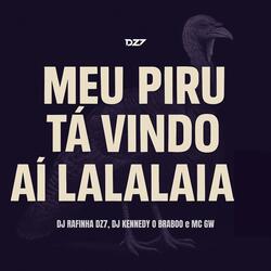 MEU PIRU TA VINDO AI LALALAIA