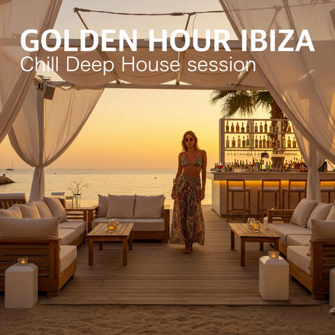 GOLDEN HOUR IBIZA CHILL DEEP HOUSE SESSION