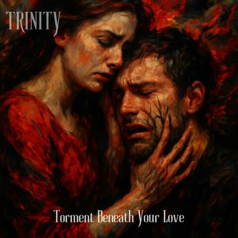 Torment Beneath Your Love