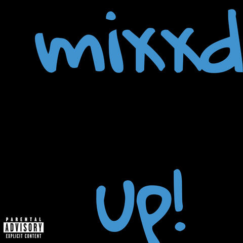 MiXXD UP!