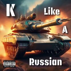 K Like A Russian