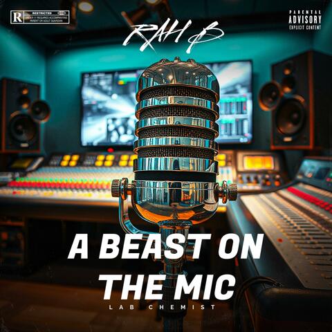 A BEAST ON THE MIC