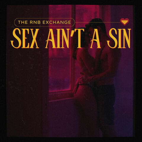 Sex Ain’t a Sin