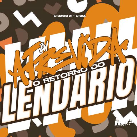 ZN Atrevida o Retorno do Lendario