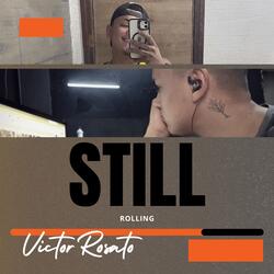 Still Rolling