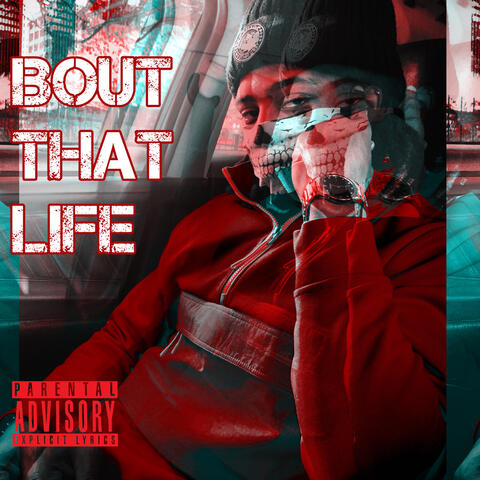 Bout That Life