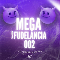 MEGA DA FUDELANCIA 002