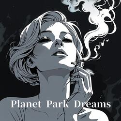 Planet Park Dreams