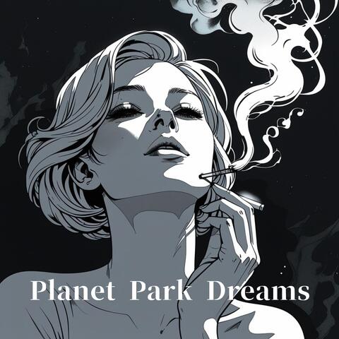 Planet Park Dreams