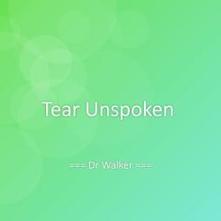 Tear Unspoken