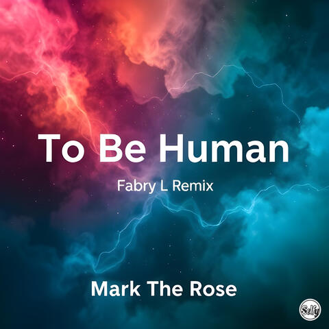 To Be Human - Fabry L RMX