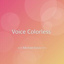 Voice Colorless