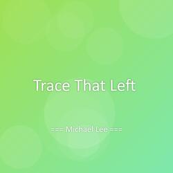 Trace That Left