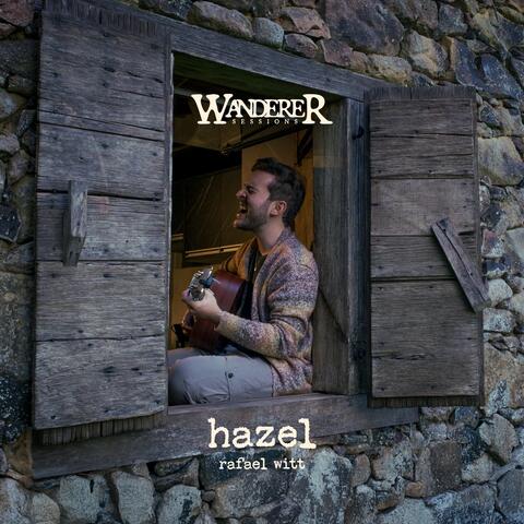 Hazel (Wanderer Sessions)
