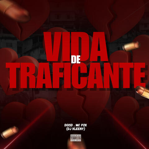 Vida de Traficante