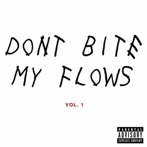 DON'T BiTE MY FLOWS, Vol. 1