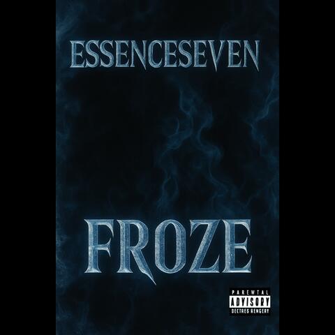 FROZE