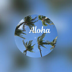 Aloha