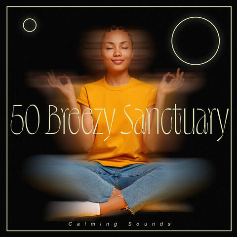 50 Breezy Sanctuary