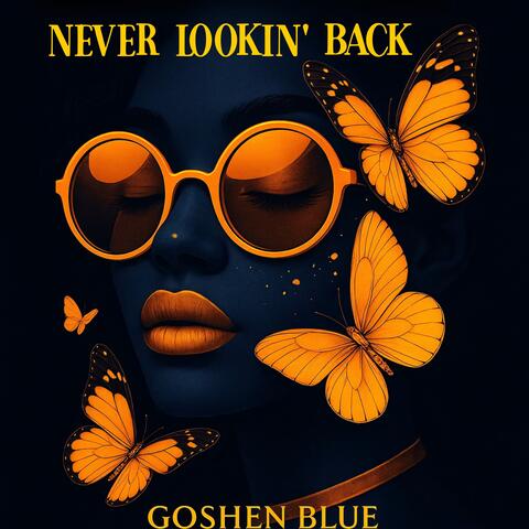 Never Lookin' Back